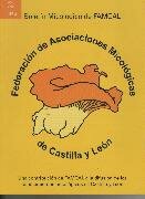 BOLETIN MICOLÓGICO DE FAMCAL Nº 4. Una contribución de FAMCAL a la difusión de los conocimientos micológicos en. CASTILLA Y LEÓN