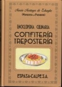 CONFITERIA Y REPOSTERIA. ENCICLOPEDIA CULINARIA