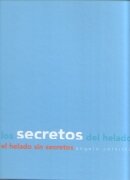 SECRETOS DEL HELADO, LOS. EL HELADO SIN SECRETOS (edición en español e inglés)