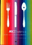 ABCDietético. Recetario y guía para una correcta alimentación