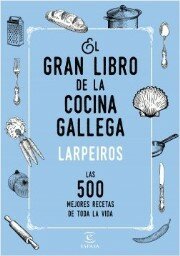 EL GRAN LIBRO DE LA COCINA GALLEGA-LARPEIROS