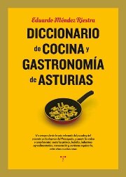 DICCIONARIO DE COCINA Y GASTRONOMIA DE ASTURIAS