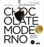 CHOCOLATE MODERNO. GANADOR MEJOR LIBRO DE CHOCOLATE EN ESPAÑA Y BRONCE MUNDIAL