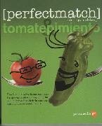 PERFECTMATCH (Inseparables) TOMATE&PIMIENTO