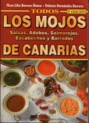 TODOS LOS MOJOS DE CANARIAS (Salsas, Adobos, Salmorejos, Escabeches y Barrados)
