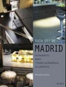 GUÍA OFF DE MADRID Restaurante, bares, tiendas gastronómicas, alojamientos