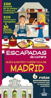 Guía Gastro - Turística de Madrid