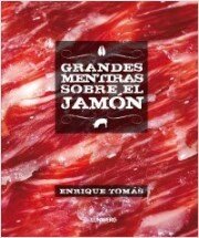GRANDES MENTIRAS SOBRE EL JAMON