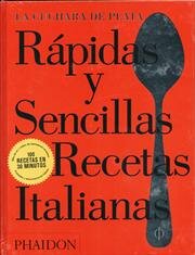RÁPIDAS Y SENCILLAS RECETAS ITALIANAS