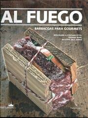 AL FUEGO - BARBACOAS PARA GOURMETS