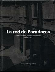 LA RED DE PARADORES 1911 - 1951 
