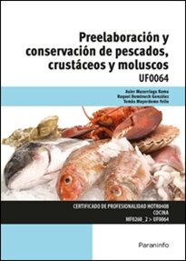 PREELABORACIÓN Y CONSERVACIÓN DE PESCADOS, CRUSÁCEOS Y MOLUSCOS UF0064