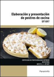 UF1097 - Elaboración y presentación de postres de cocina