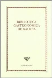BIBLIOTECA GASTRONÓMICA DE GALICIA