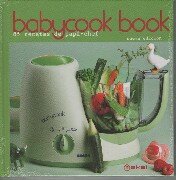 BABYCOOKBOOK. Nueva edición. 85 recetas de papá chef