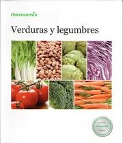 VERDURAS Y LEGUMBRES - THERMOMIX